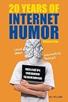 20 Years of Internet Humor by W G Williams