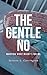 The Gentle No: Wanting What Wasn't for Me
