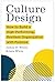 Culture Design: How to Build a High-Performing, Resilient Organization with Purpose