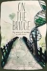 On The Bridge: An...