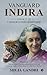 Vanguard Indira by Shuja Gandhi Vanguard Indira by Shuja Gandhi