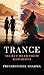 Trance by Priyabhishek Sharma