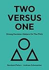 TWO VERSUS ONE: S...