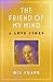The Friend of My Mind by Gil  Frank