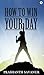 How To Win Your Day: Your D...