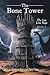 The Bone Tower: The Ley Line Saga BOOK 1