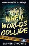 When Worlds Collide
