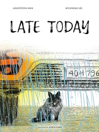 Late Today by Jungyoon Huh