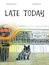 Late Today by Jungyoon Huh