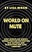 WORLD ON MUTE: How Workplac...