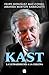 Kast. La ultraderecha a la chilena (Spanish Edition)