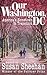 Our Washington, DC : Americ...