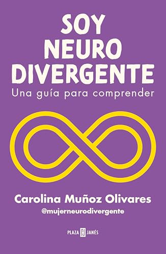 Soy neurodivergente: Una guía para comprender (Spanish Edition)