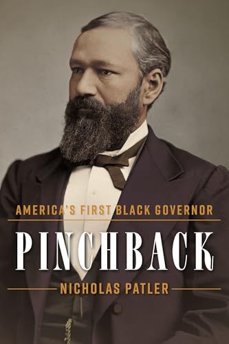 Pinchback: America’s First Black Governor (Hardcover)