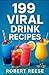199 Viral Drink Recipes