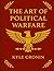 The Art of Political Warfare