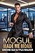 Mogul Made Me Moan