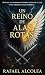 Un Reino de Alas Rotas by Rafael Alcolea