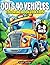 Odi's 40 Vehicles Coloring Book for Kids Ages 3-8 by Odi Pan