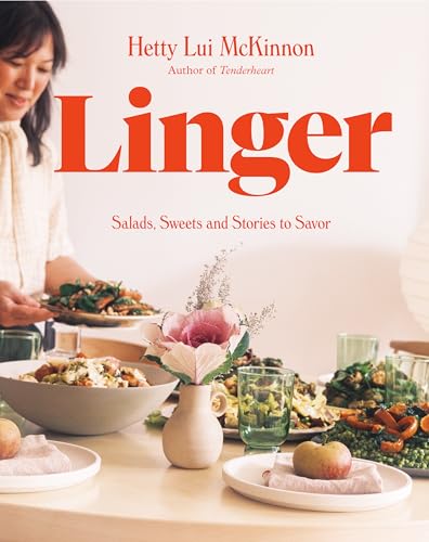 Linger: Salads, Sweets and Stories to Savor (Hardcover)