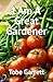 I Am A Great Gardener