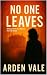 No Escape: No Coming Back. ...