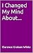 I Changed My Mind About...