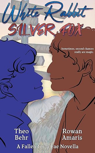 White Rabbit, Silver Fox (Fallen for a Fae)