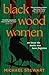Black Wood Women
