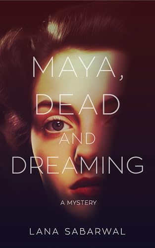 Maya, Dead and Dreaming (Kindle Edition)
