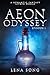 Aeon Odyssey: Episode I: A ...