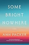 Some Bright Nowhere