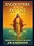 Encounters with the Divine:...