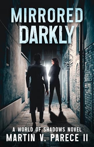 Mirrored, Darkly: A World of Shadows Novel (Kindle Edition)
