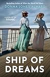 Ship of Dreams by Donna Jones Alward
