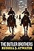 The Butler Brothers by Russell J. Atwater