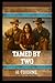Tamed By Two: Western Cowbo...