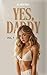 Yes, Daddy - Volume 1: A "Y...