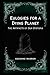 Eulogies for a Dying Planet...