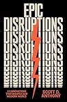 Epic Disruptions:...