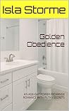 Golden Obedience:...
