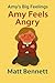 Amy Feels Angry: Amy's Big ...