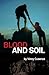 Blood and Soil by Vinny Cusenza Blood and Soil by Vinny Cusenza