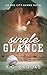 Single Glance: A Single Dad, Baseball Romance (Erie City Hawks Book 1)