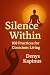 Silence Within : 108 Practi...