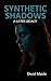 Synthetic Shadows: A Latex ...