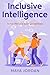 Inclusive Intelligence: AI ...