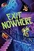 Exit Nowhere