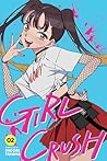 Girl Crush, Vol. 2 by Midori Tayama