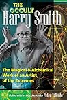 The Occult Harry Smith by Harry Smith